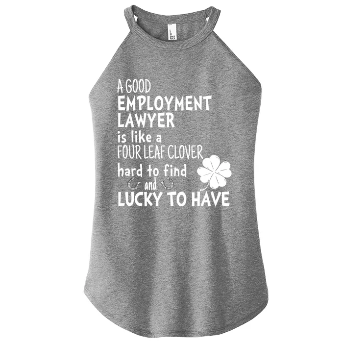 A Good Employt Lawyer Is Like A 4 Leaf Clover St Patricks Meaningful Gift Women’s Perfect Tri Rocker Tank