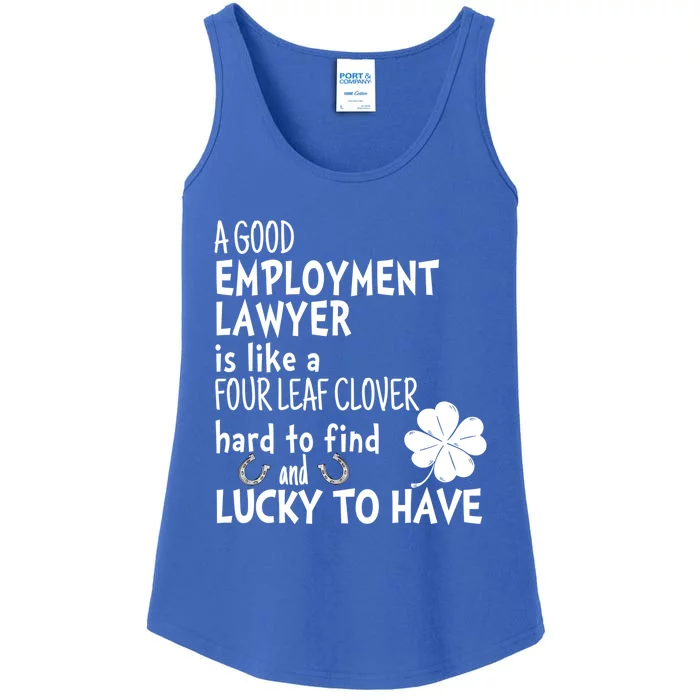 A Good Employt Lawyer Is Like A 4 Leaf Clover St Patricks Cool Gift Ladies Essential Tank