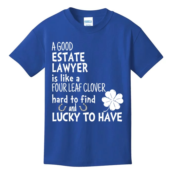 A Good Estate Lawyer Is Like A 4 Leaf Clover St Patricks Cool Gift Kids T-Shirt