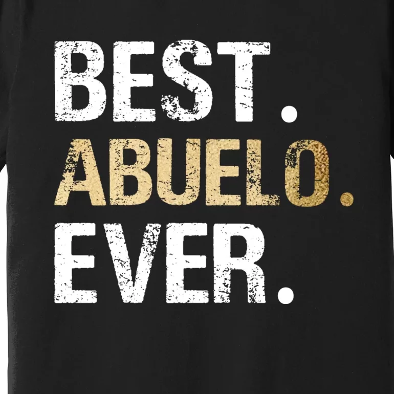 Abuelo Gift From Granddaughter Grandson Best Abuelo Premium T-Shirt