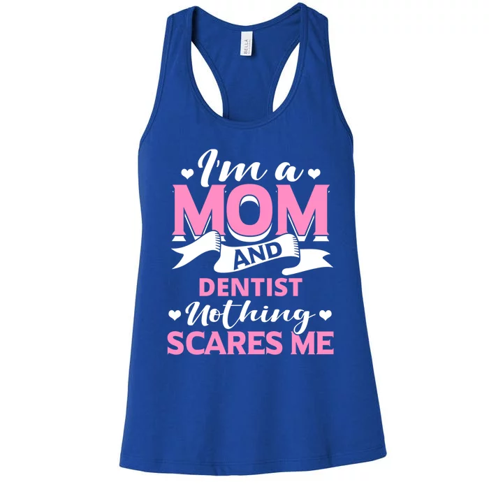 Amazing Gift For Special Dentist Mom From Family Great Gift Women's Racerback Tank