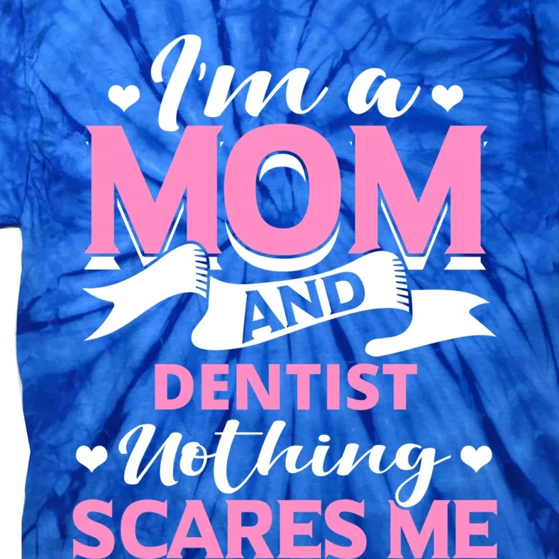 Amazing Gift For Special Dentist Mom From Family Great Gift Tie-Dye T-Shirt