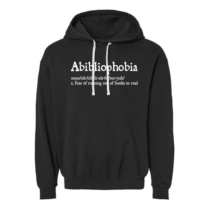 Abibliophobia Gift Funny Reading Gift Bookworm Reader Gift Garment-Dyed Fleece Hoodie