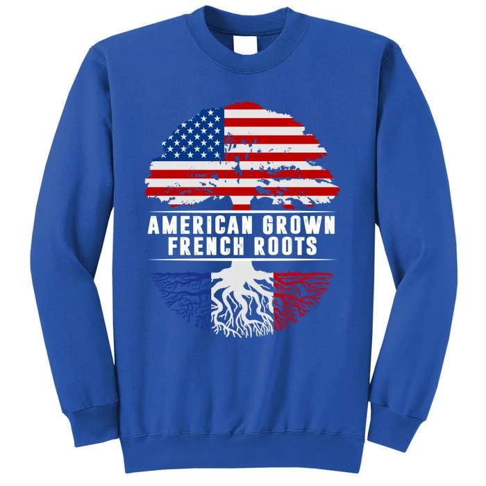 American Grown French Roots Flag France Tree Usa Gift Tall Sweatshirt