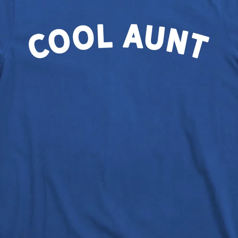 Awesome Gift For The Coolest Aunt Family Cool Aunt Gift T-Shirt