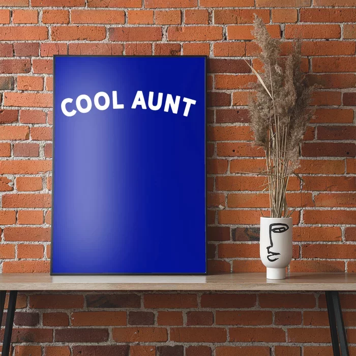 Awesome Gift For The Coolest Aunt Family Cool Aunt Gift Poster