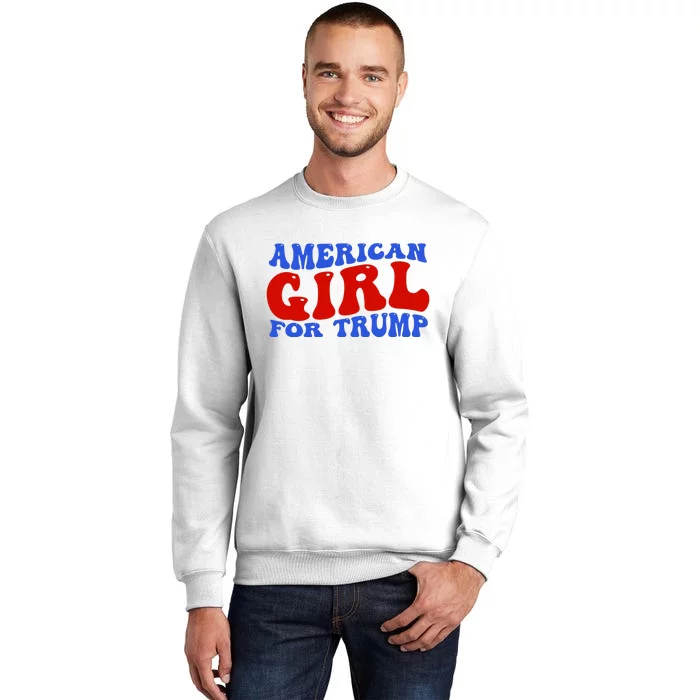 American Girl For Trump 2024 Sweatshirt