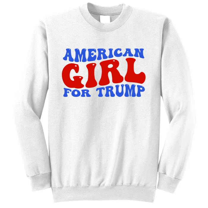 American Girl For Trump 2024 Sweatshirt