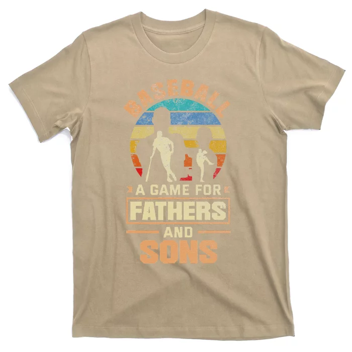 A Game For Fathers And Sons Fathers Day Baseball T-Shirt