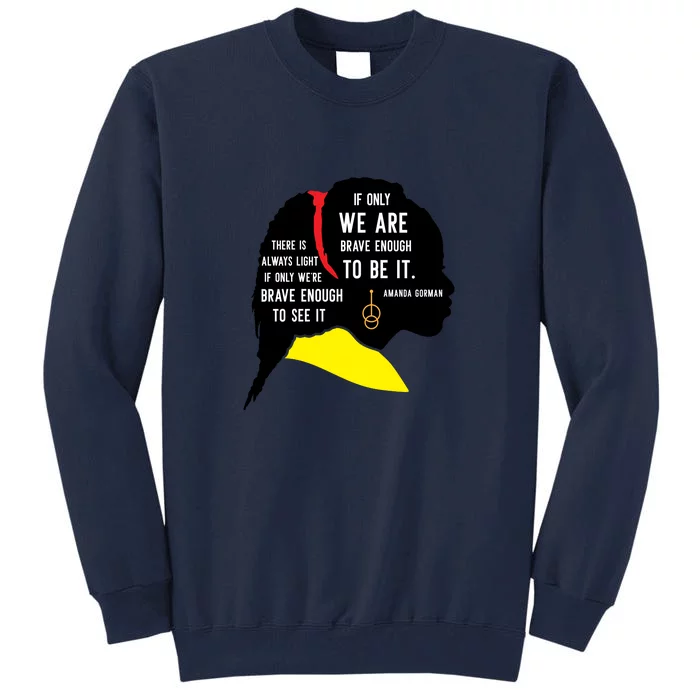 Amanda Gorman For Black History Month Gift Tall Sweatshirt