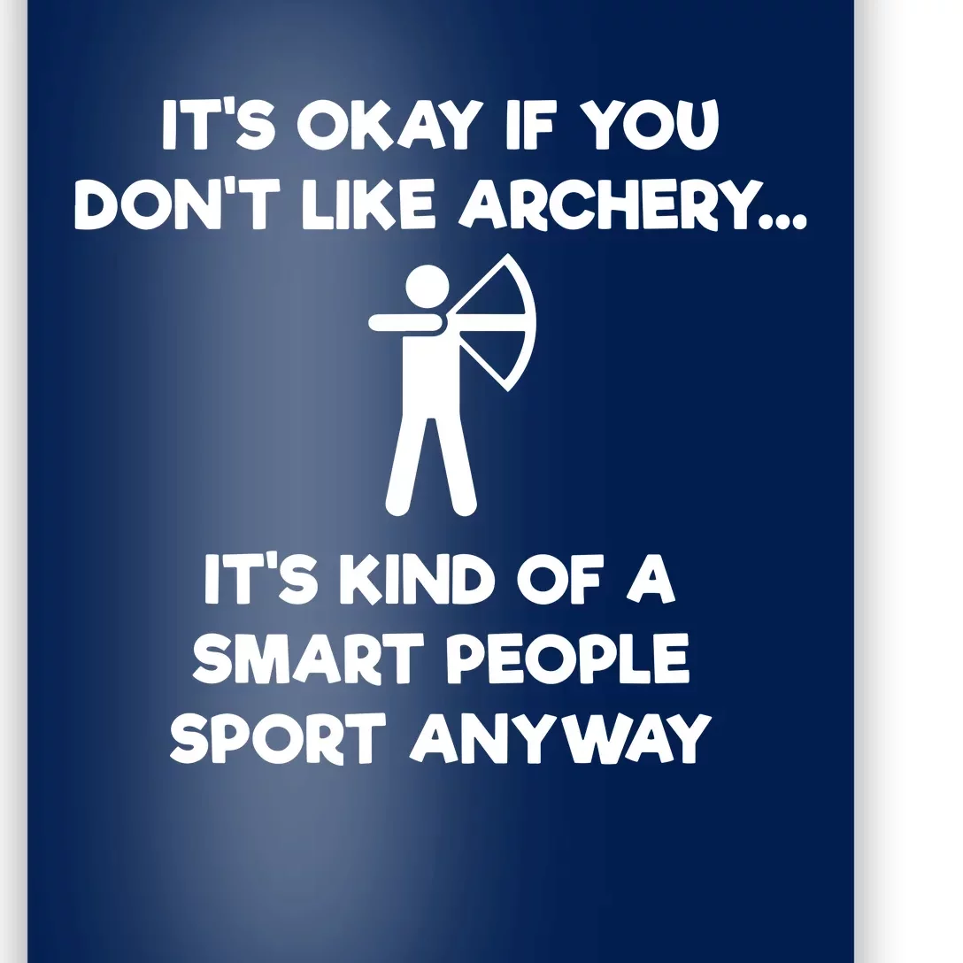 Archery Gift Funny Archery Smart People Poster