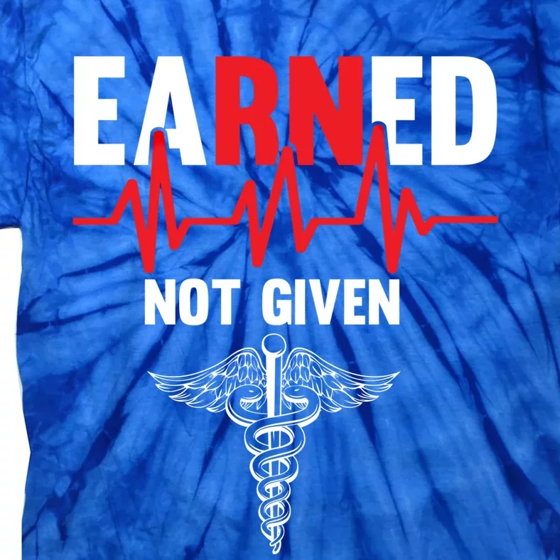 Awesome Gift For Nurses Heartbeats Earned Not Given Gift Tie-Dye T-Shirt