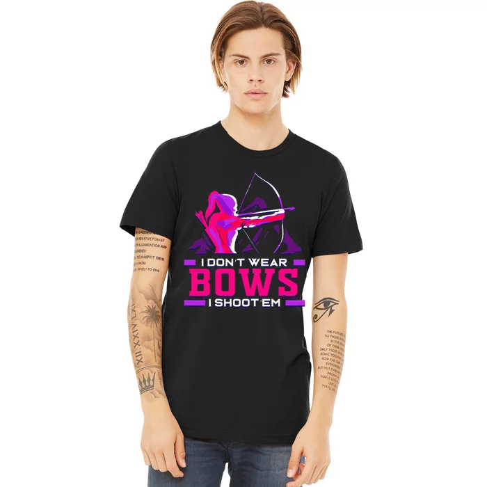 Archery Girl For Woman Archer Bow And Arrow Hunt Premium T-Shirt