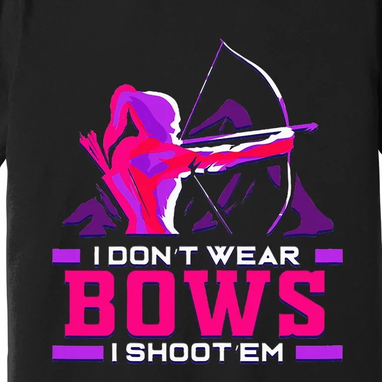 Archery Girl For Woman Archer Bow And Arrow Hunt Premium T-Shirt