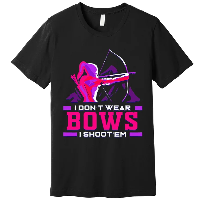 Archery Girl For Woman Archer Bow And Arrow Hunt Premium T-Shirt