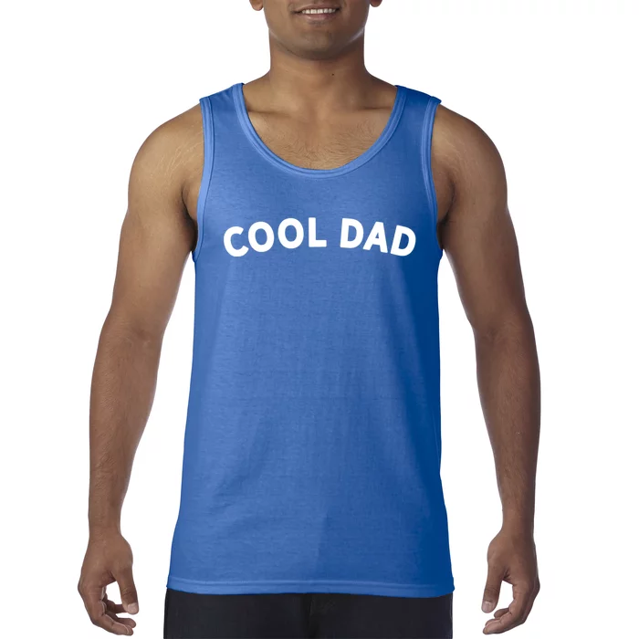 Awesome Gift For The Coolest Dad Fathers Day Family Cool Dad Gift Tank Top