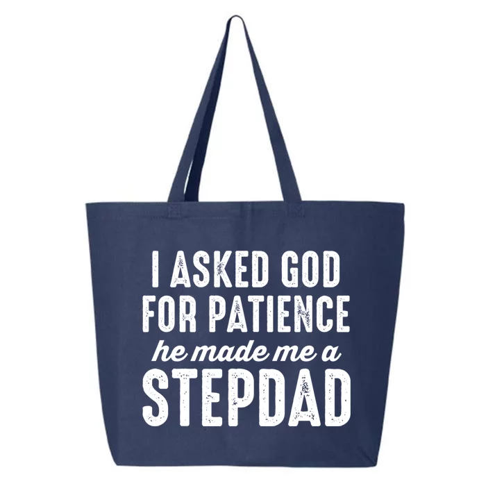 Ask God For Patience He Made Me A Stepdad Stepdad Gift 25L Jumbo Tote