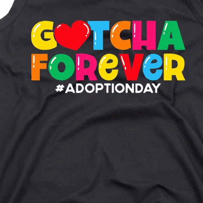 Adopt Gotcha Gotcha Forever Adoption Day Tank Top