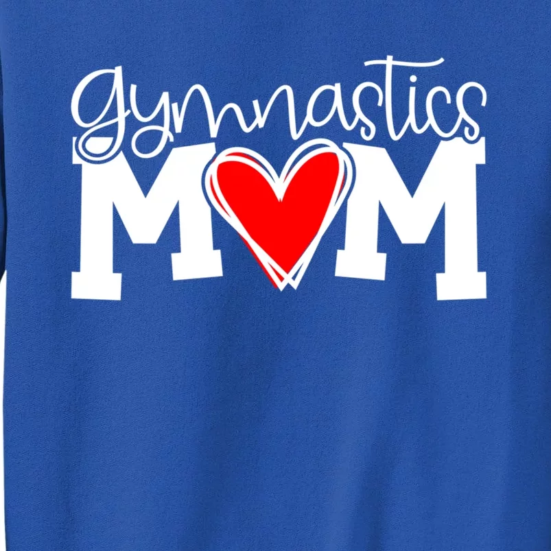 Awesome Gymnastics Gymnast Gym Mom Gift Tall Sweatshirt