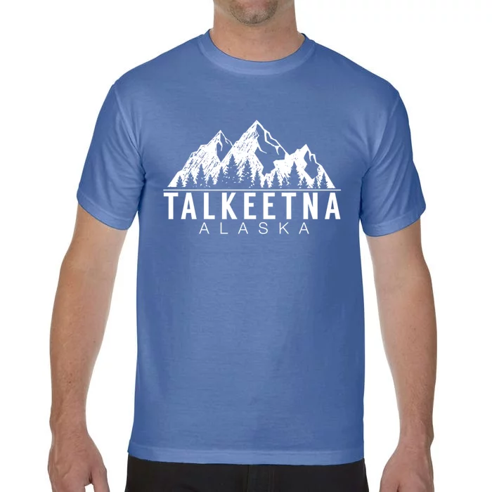 Alaska Giffunny Gift Talkeetna Alaska Gift Comfort Colors T-Shirt