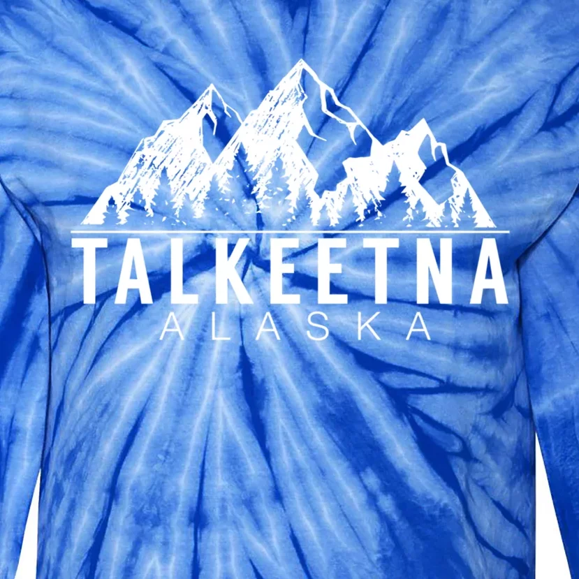 Alaska Giffunny Gift Talkeetna Alaska Gift Tie-Dye Long Sleeve Shirt