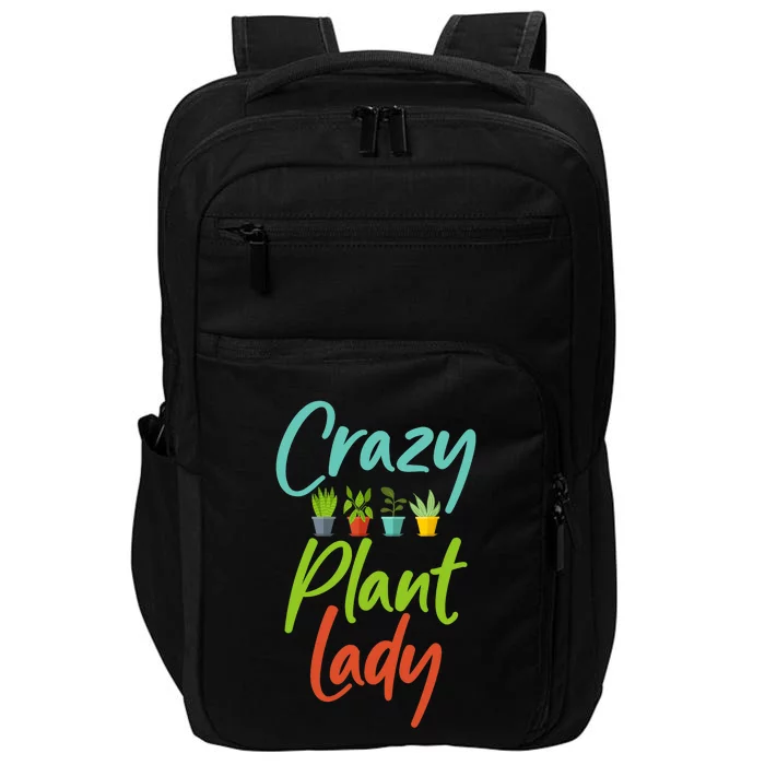 Awesome Gardener Gardening Crazy Plant Lady Design Impact Tech Backpack