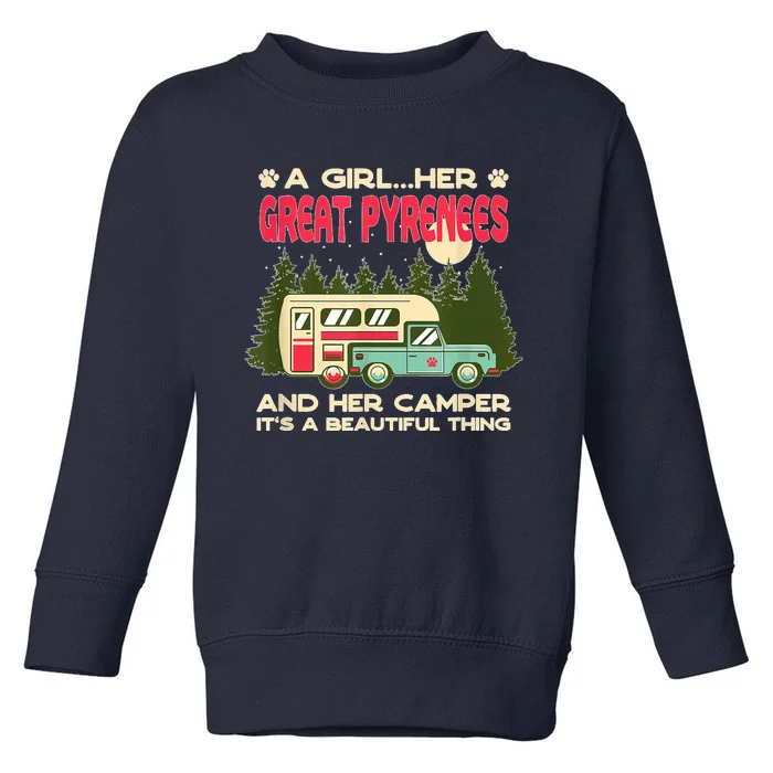 A Girl Her Great Pyrenees And Her Camper Pyrenean Dog Toddler Sweatshirt