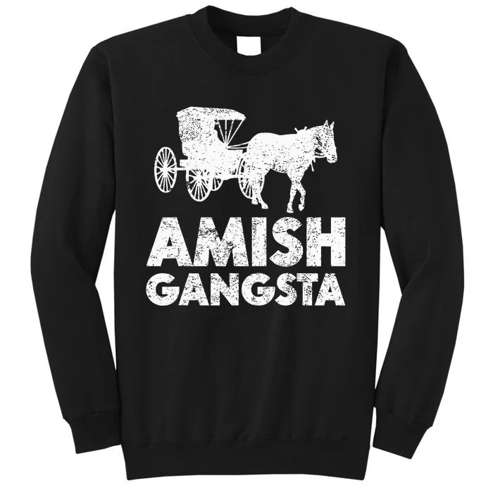 Amish Gangsta Horse And Buggy Funny Amish Gift Sweatshirt