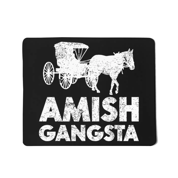 Amish Gangsta Horse And Buggy Funny Amish Gift Mousepad