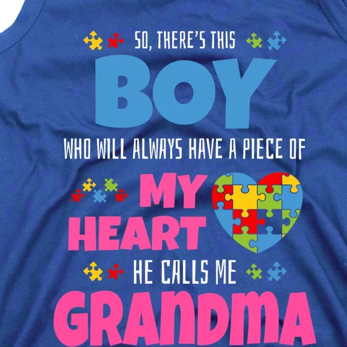 Autism Grandma He Has My Heart Autistic Grandson Gift Tank Top