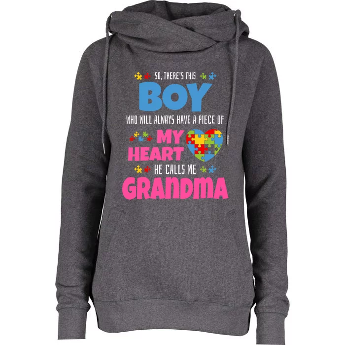 Autism Grandma He Has My Heart Autistic Grandson Gift Womens Funnel Neck Pullover Hood