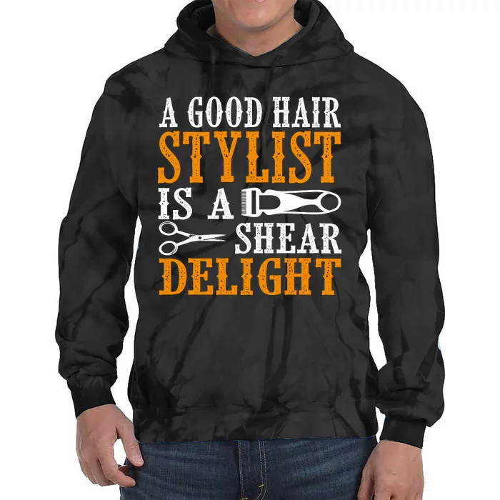 A Good Hair Style Is A Shear Delight Tie Dye Hoodie