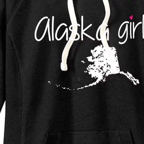 Alaska Girl I Love Alaska Home State Cute Alaska Women's Fleece Hoodie