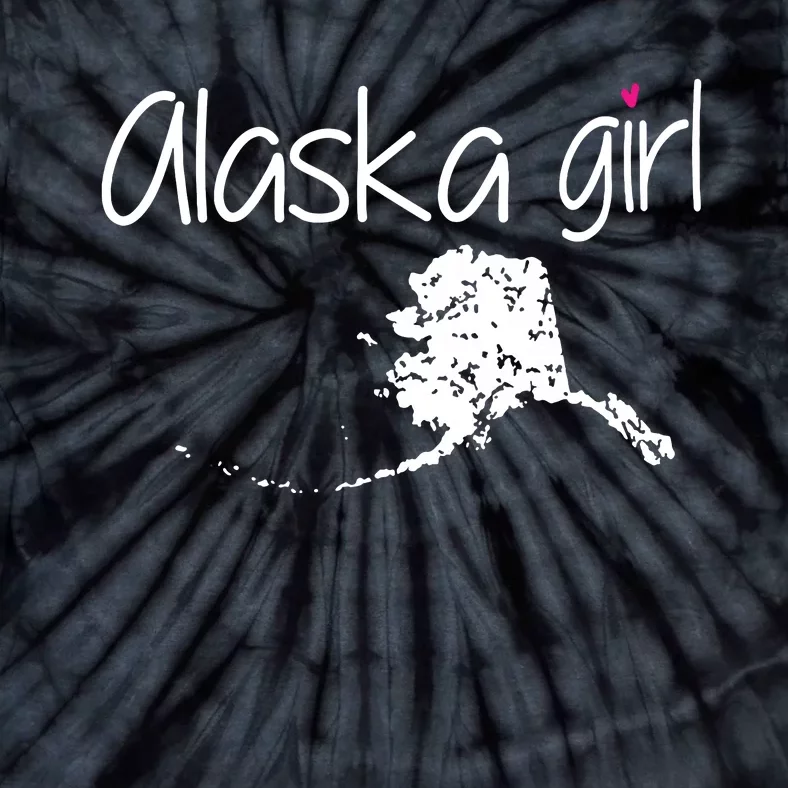 Alaska Girl I Love Alaska Home State Cute Alaska Tie-Dye T-Shirt