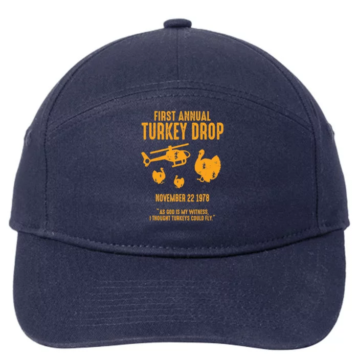 As God Is My Witness I Thought Turkeys Could Fly Funny 7-Panel Snapback Hat