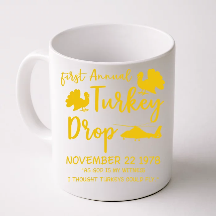 As God Is My Witness I Thought Turkeys Could Flyfunny Gift Front & Back Coffee Mug