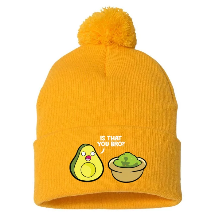 Avocado Guacamole Is That You Bro Funny Avocado Pom Pom 12in Knit Beanie