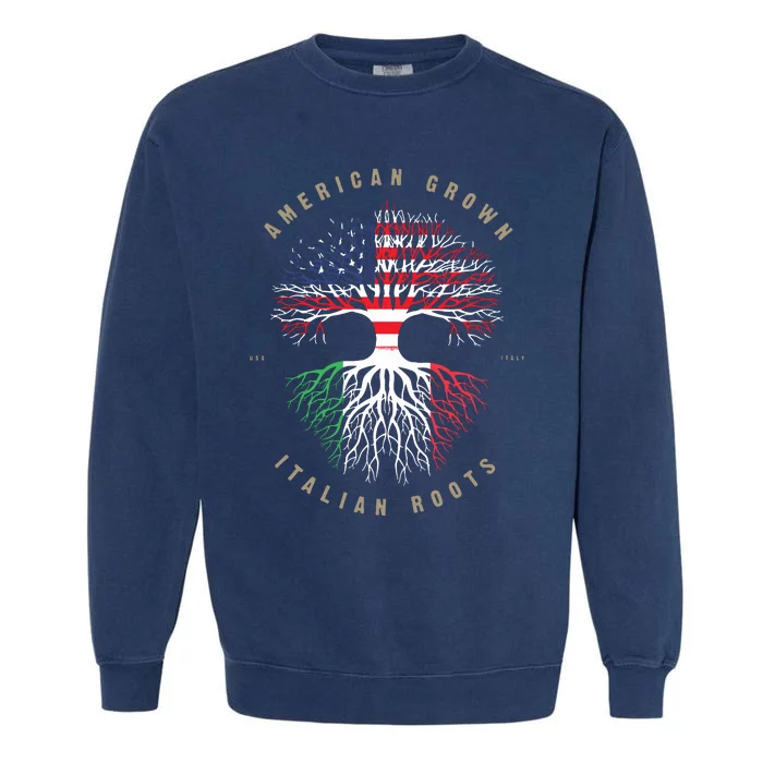 American Grown Italian Roots Italy Flag Garment-Dyed Sweatshirt