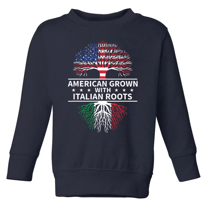 American Grown Italian Roots Shirts Italy Toddler Sweatshirt