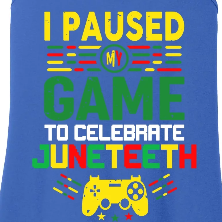 African Gamer I Paused My Game To Celebrate Juneteenth Great Gift Ladies Essential Tank