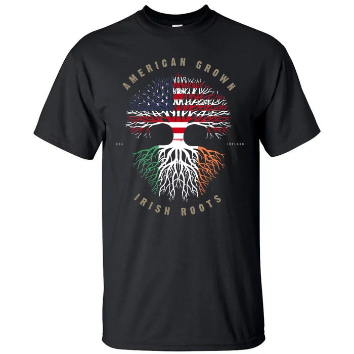 American Grown Irish Roots Ireland Flag TShirt TShirt Tall T-Shirt