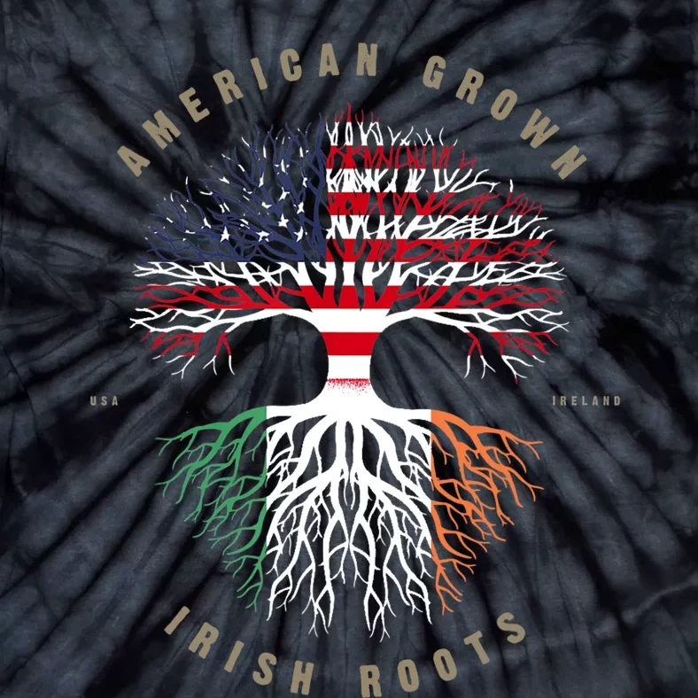 American Grown Irish Roots Ireland Flag TShirt TShirt Tie-Dye T-Shirt