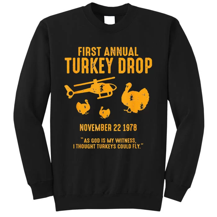 As God Is My Witness I Thought Turkeys Could Fly Funny Tall Sweatshirt