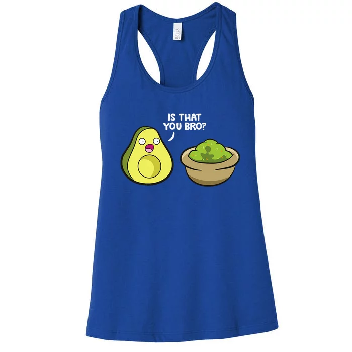 Avocado Guacamole Is That You Bro Women's Racerback Tank