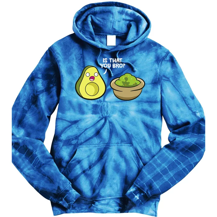 Avocado Guacamole Is That You Bro Tie Dye Hoodie