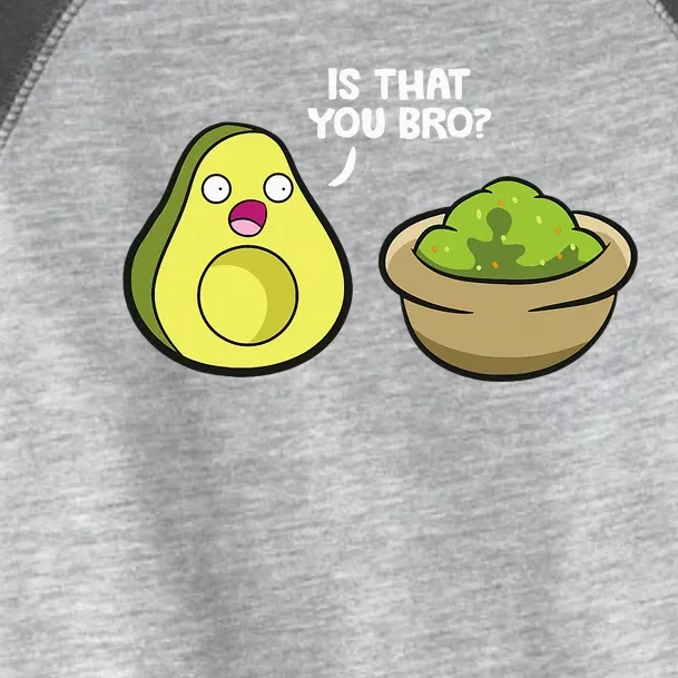 Avocado Guacamole Is That You Bro Toddler Fine Jersey T-Shirt