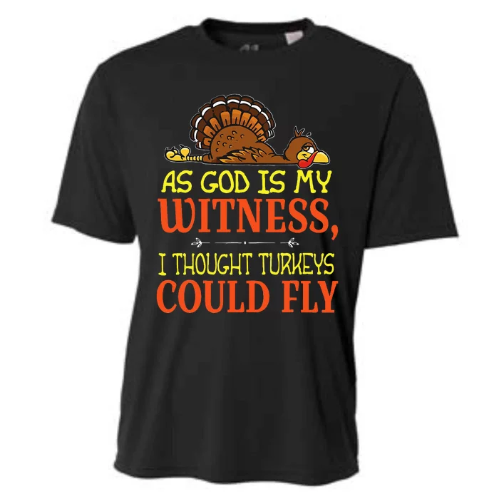 As God Is My Witness I Thought Turkeys Could Fly Cooling Performance Crew T-Shirt