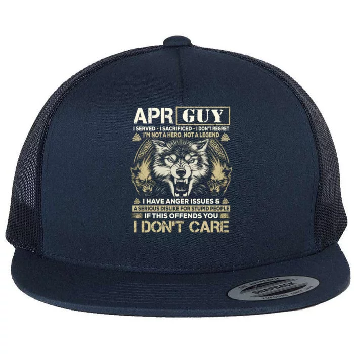 April Guy I Served I Sacrificed I Don't Regret Wolf Funny Gift Flat Bill Trucker Hat