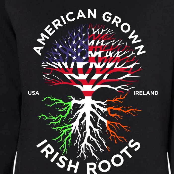 American Grown Irish Roots Ireland Flag St Patrick Day Womens California Wash Sweatshirt