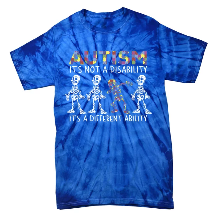 Autism Gift It's A Different Ability Gift Autism Awareness Cool Gift Tie-Dye T-Shirt